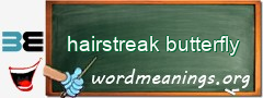 WordMeaning blackboard for hairstreak butterfly